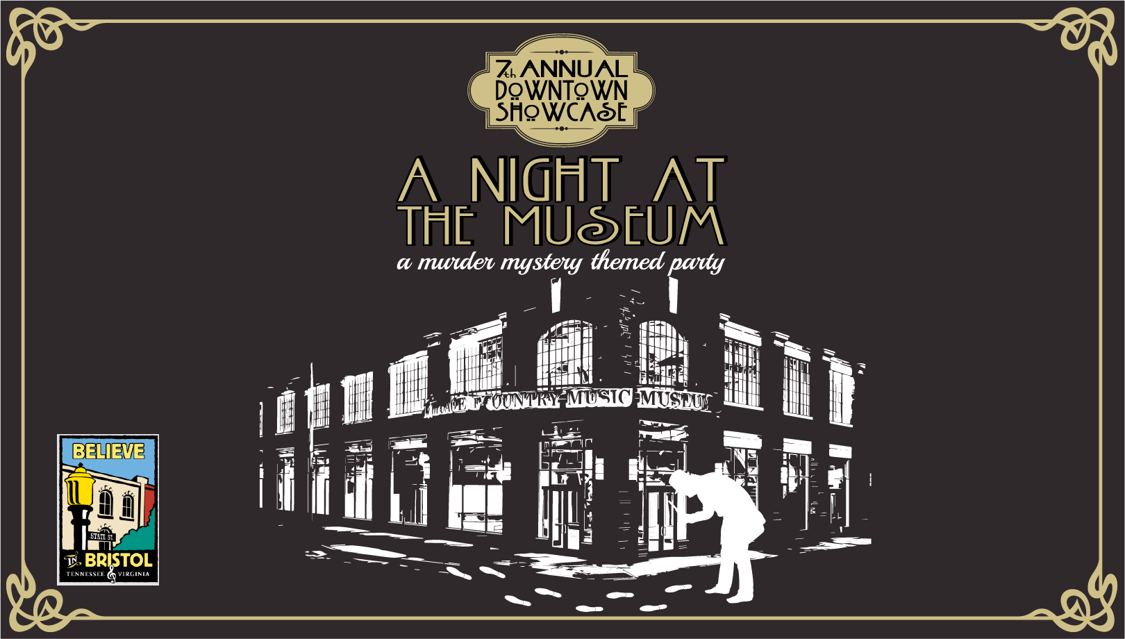 Downtown Showcase: A Night at the Museum