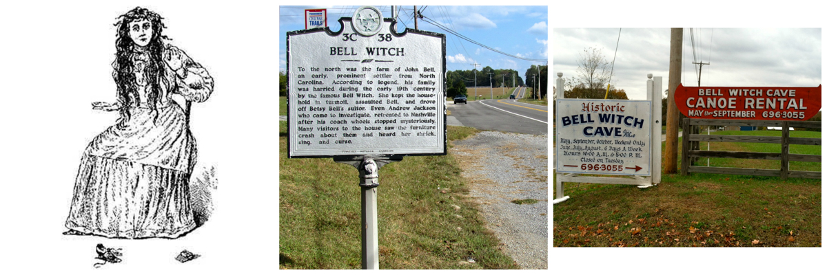Three image: Rough sketch of a girl in a white gown with long black hair; a square metal historical marker with the Bell Witch story; and signage for the Bell Witch cave and Bell Witch canoe trips!