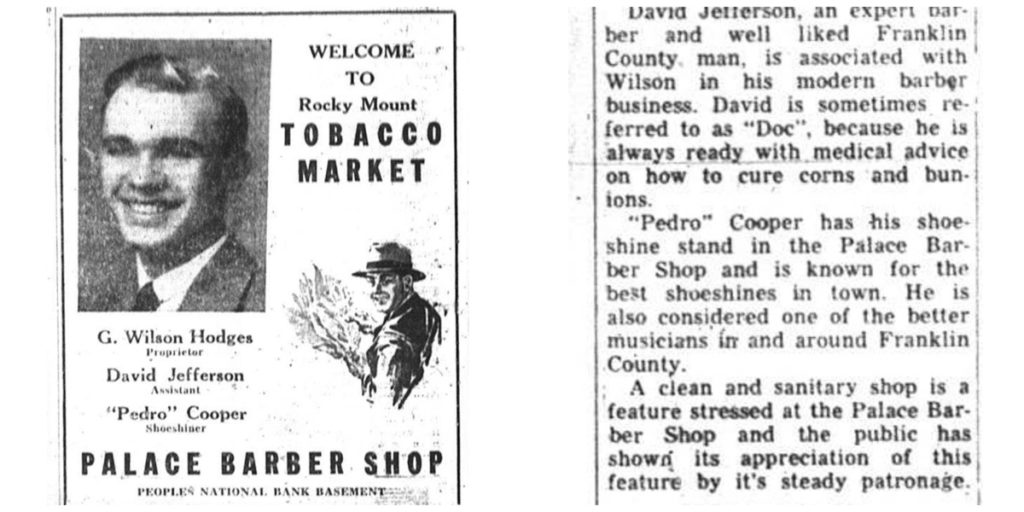 Left image is advertisement for the Rocky Mount Tobacco Market, which lists Pedro Cooper as "shoeshiner.' The right image is a clip from the paper describing Pedro Cooper's work as a shoeshiner and musician.