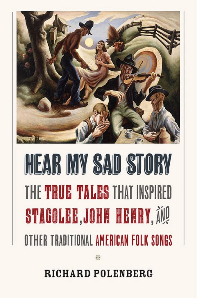 The cover of Hear My Sad Story has a painting of various scenes from the songs featured in the book in its top half. These include a man with a knife standing over a woman on the ground in front of him; an old house on a hill; a tree with a flowering bush behind it; a winding road; and three musicians - a harmonica player, a fiddler, and possibly a jug player (or drinker) sitting at a table, playing their instruments. The title and author are below the cover illustration.