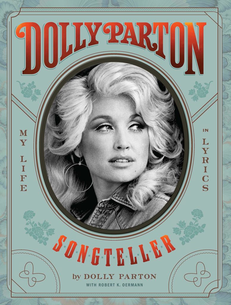 The book cover is a pale aqua with red writing; it also has some decorative floral elements in a darker aqua around the central oval. In the central oval there is a black-and-white photograph of a young Dolly Parton. She is a white woman with big loosely curled blond hair, large hoop earrings, and a denim shirt. She is looking over her shoulder.