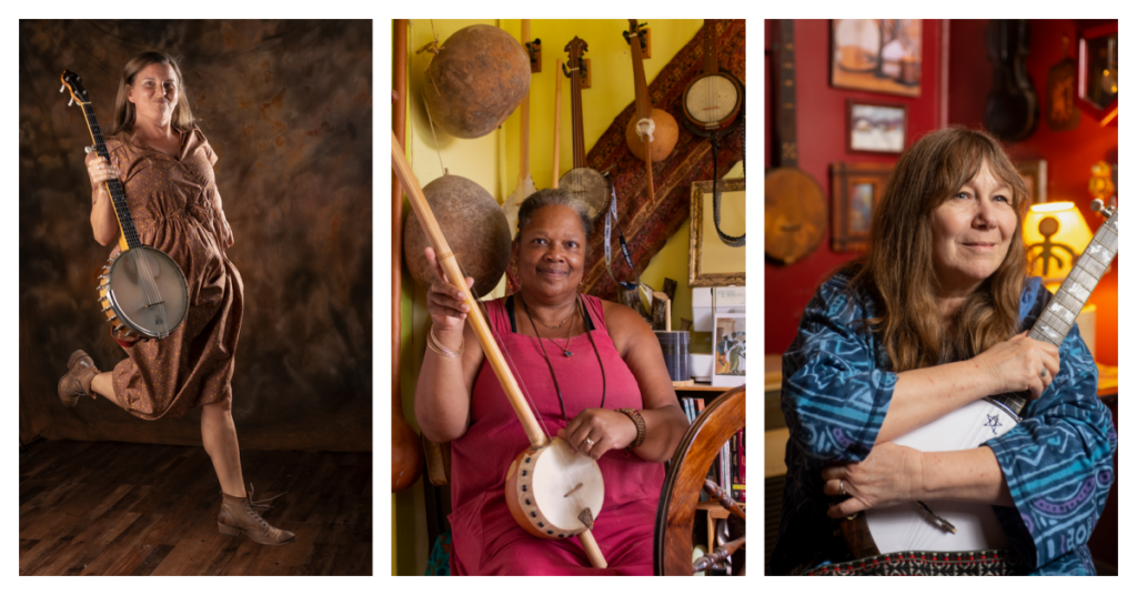 Left: A young white woman with long brown hair and wearing a brown dress and sturdy shoes leaps in the air as part of a dance. She holds a banjo in one hand. Center: An older Black woman in a red or magenta sleeveless dress holds a gourd banjo in one hand. She sits in front of a display of other gourd-style instruments. Right: An older whilte women with straight brownish hair and wearing a blue top sits in a cozy room; she holds a banjo in her arms.