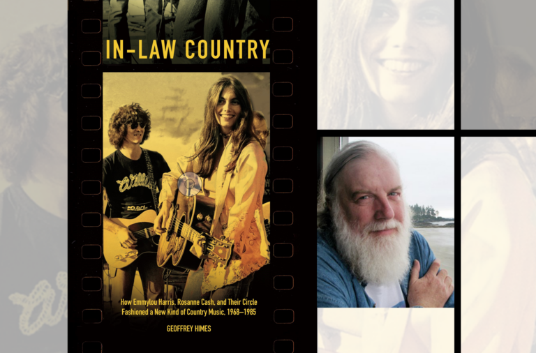 Talk & Book Signing: Geoffrey Himes "In-Law Country: How Emmylou Harris, Rosanne Cash, and Their Circle Fashioned a New Kind of Country Music, 1968-1985" Talk & Book Signing: Geoffrey Himes "In-Law Country: How Emmylou Harris, Rosanne Cash, and Their Circle Fashioned a New Kind of Country Music, 1968-1985"